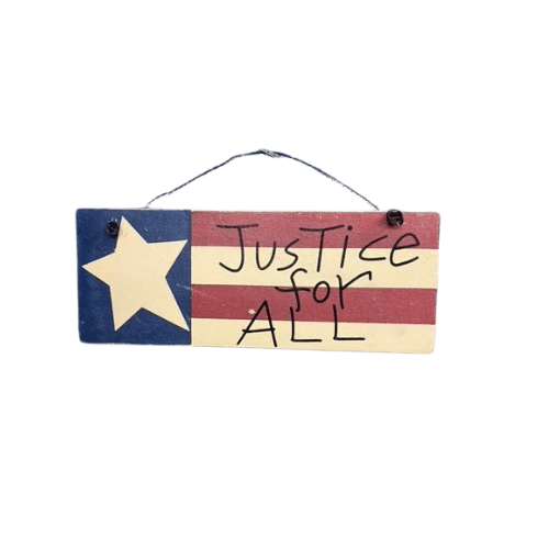 Justice for All Wooden Sign - Liberty Flag & Specialty