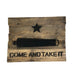 Come And Take It Wood Sign - Liberty Flag & Specialty