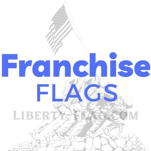 Franchise Logo Flags - Liberty Flag & Specialty
