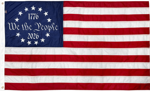 Commemorative Betsy Ross U.S. Flag (We the People, 1776 - 2026) - Liberty Flag & Specialty
