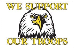 We Support Our Troops Eagle - Liberty Flag & Specialty